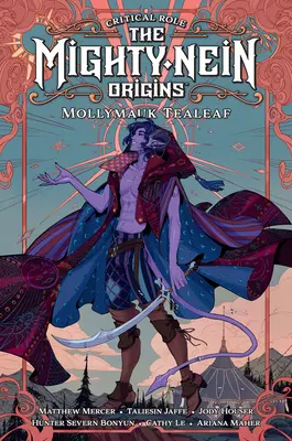 Critical Role: Die Ursprünge der Mighty Nein - Mollymauk Tealeaf - Critical Role: The Mighty Nein Origins--Mollymauk Tealeaf