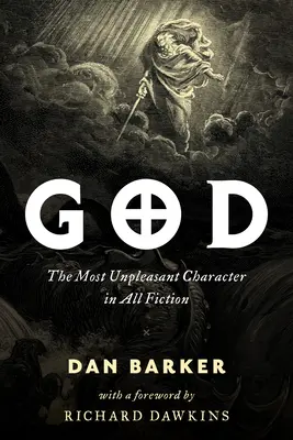 Gott: Die unangenehmste Figur in der gesamten Belletristik - God: The Most Unpleasant Character in All Fiction