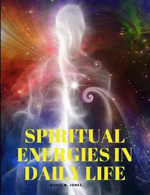 Spirituelle Energien im täglichen Leben - Spiritual Energies in Daily Life