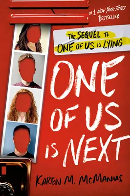 Einer von uns ist der Nächste: Die Fortsetzung von Einer von uns lügt - One of Us Is Next: The Sequel to One of Us Is Lying