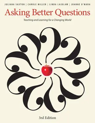 Bessere Fragen stellen: Lehren und Lernen für eine Welt im Wandel - Asking Better Questions: Teaching and Learning for a Changing World