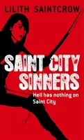 Heilige Stadt Sünder - Die Dante-Valentine-Romane: Buch Vier - Saint City Sinners - The Dante Valentine Novels: Book Four