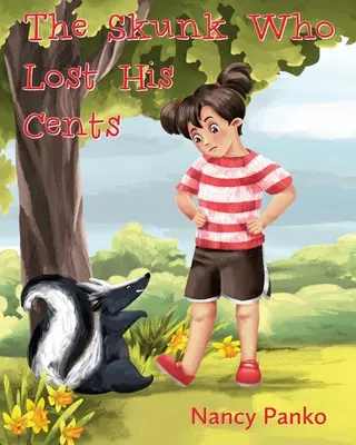 Das Stinktier, das seinen Groschen verloren hat - The Skunk Who Lost His Cents