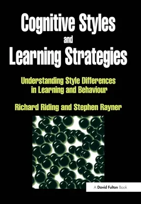 Kognitive Stile und Lernstrategien: Unterschiede zwischen Lern- und Verhaltensstilen verstehen - Cognitive Styles and Learning Strategies: Understanding Style Differences in Learning and Behavior