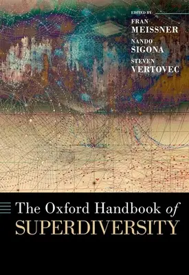 Das Oxford-Handbuch der Superdiversität - The Oxford Handbook of Superdiversity