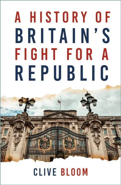 Geschichte von Großbritanniens Kampf um die Republik - History of Britain's Fight for a Republic