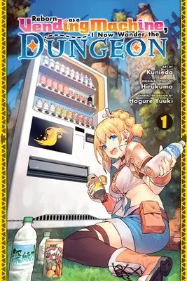 Als Verkaufsautomat wiedergeboren, wandere ich jetzt durch den Kerker, Band 1 (Manga): Band 1 - Reborn as a Vending Machine, I Now Wander the Dungeon, Vol. 1 (Manga): Volume 1