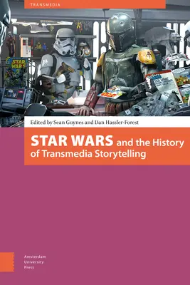 Star Wars und die Geschichte von Transmedia Storytelling - Star Wars and the History of Transmedia Storytelling