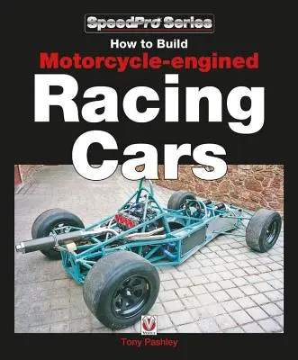 Wie man Rennwagen mit Motorradmotor baut - How to Build Motorcycle-Engined Racing Cars