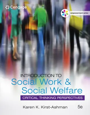 Empowerment-Reihe: Einführung in die Sozialarbeit & Sozialfürsorge: Perspektiven des kritischen Denkens - Empowerment Series: Introduction to Social Work & Social Welfare: Critical Thinking Perspectives