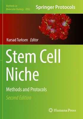 Stammzell-Nische: Methoden und Protokolle - Stem Cell Niche: Methods and Protocols