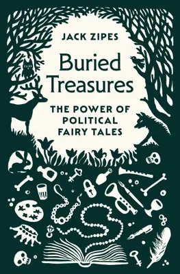 Vergrabene Schätze: Die Macht der politischen Märchen - Buried Treasures: The Power of Political Fairy Tales
