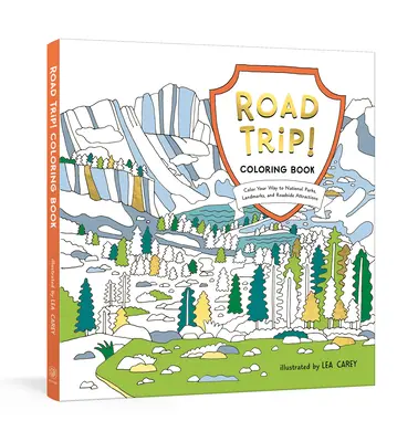 Road Trip! Ausmalbuch: Color Your Way to National Parks, Landmarks, and Roadside Attractions: Ein Malbuch - Road Trip! Coloring Book: Color Your Way to National Parks, Landmarks, and Roadside Attractions: A Coloring Book