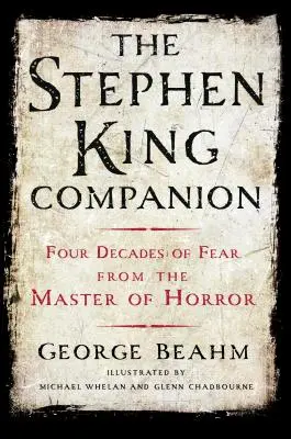 Der Stephen-King-Begleiter: Vier Jahrzehnte Furcht vom Meister des Horrors - The Stephen King Companion: Four Decades of Fear from the Master of Horror