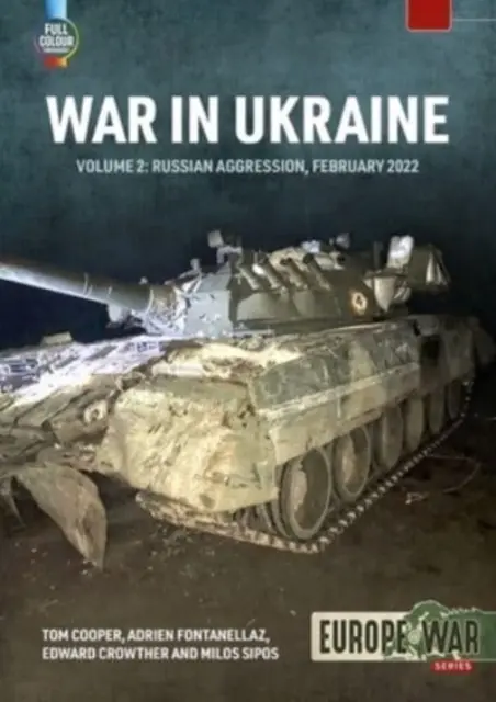 Krieg in der Ukraine Band 2: Russische Invasion, Februar 2022 - War in Ukraine Volume 2: Russian Invasion, February 2022