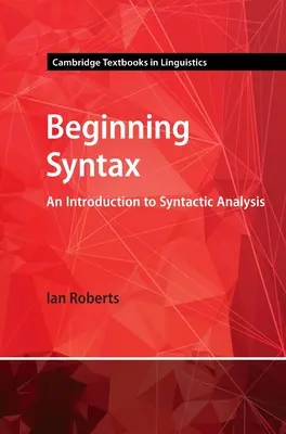 Syntax für Anfänger: Eine Einführung in die syntaktische Analyse - Beginning Syntax: An Introduction to Syntactic Analysis