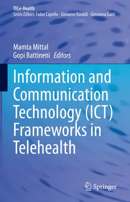 Rahmenwerke der Informations- und Kommunikationstechnologie (IKT) in der Telemedizin - Information and Communication Technology (Ict) Frameworks in Telehealth