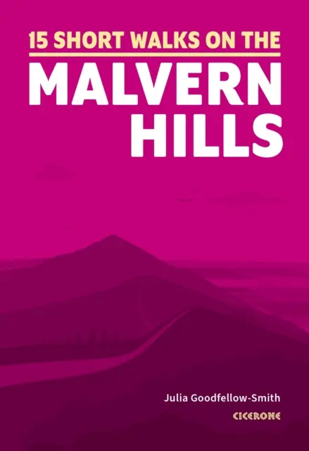 Kurze Wanderungen in den Malvern Hills - Short Walks on the Malvern Hills