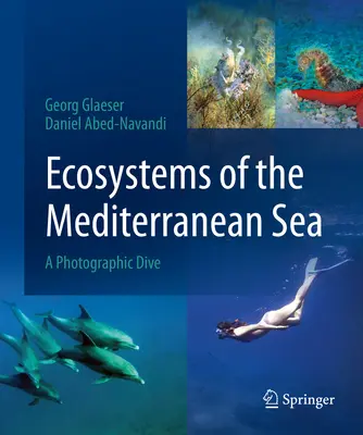 Ökosysteme des Mittelmeers: Ein fotografischer Tauchgang - Ecosystems of the Mediterranean Sea: A Photographic Dive