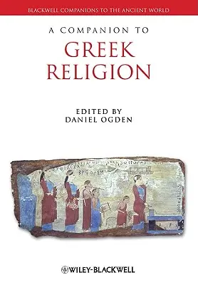 Ein Handbuch zur griechischen Religion - A Companion to Greek Religion