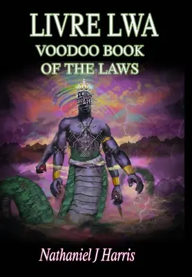 Livre Lwa: Das Buch der Voodoo-Gesetze - Livre Lwa: Book of the Voodoo Laws