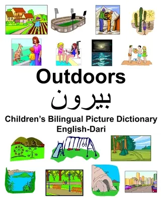 Englisch-Dari Outdoors Zweisprachiges Bildwörterbuch für Kinder - English-Dari Outdoors Children's Bilingual Picture Dictionary