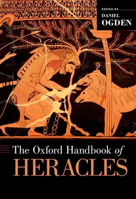 Das Oxford-Handbuch des Herakles - The Oxford Handbook of Heracles