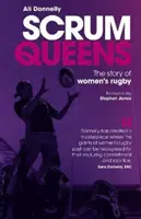 Scrum Queens: Die Geschichte des Frauen-Rugby - Scrum Queens: The Story of Women's Rugby