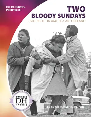 Zwei blutige Sonntage: Bürgerrechte in Amerika und Irland - Two Bloody Sundays: Civil Rights in America and Ireland