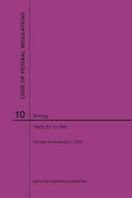 Code of Federal Regulations Titel 10, Energie, Teile 51-199, 2020 - Code of Federal Regulations Title 10, Energy, Parts 51-199, 2020