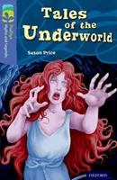 Oxford Reading Tree TreeTops Mythen und Legenden: Stufe 17: Geschichten aus der Unterwelt - Oxford Reading Tree TreeTops Myths and Legends: Level 17: Tales Of The Underworld