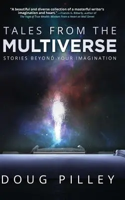 Märchen aus dem Multiversum: Geschichten jenseits Ihrer Vorstellungskraft - Tales From The Multiverse: Stories Beyond Your Imagination