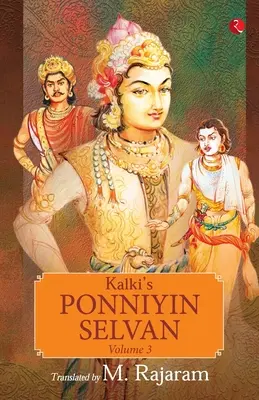 Kalki's Ponniyin Selvan Band 3 - Kalki's Ponniyin Selvan Vol 3