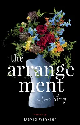 Das Arrangement: Eine Liebesgeschichte - The Arrangement: A Love Story