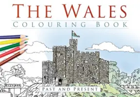 Das Wales-Malbuch - The Wales Colouring Book