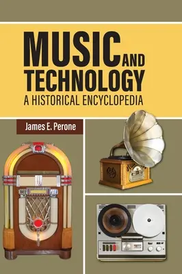 Musik und Technologie: Eine historische Enzyklopädie - Music and Technology: A Historical Encyclopedia