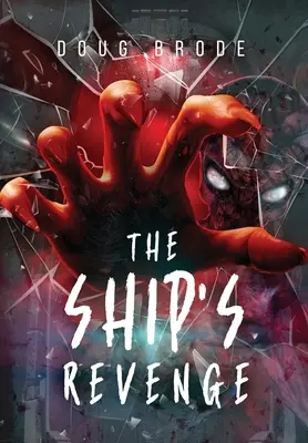 Die Rache des Schiffes: Die Schiffssaga Buch 2 - The Ship's Revenge: The Ship Saga Book 2