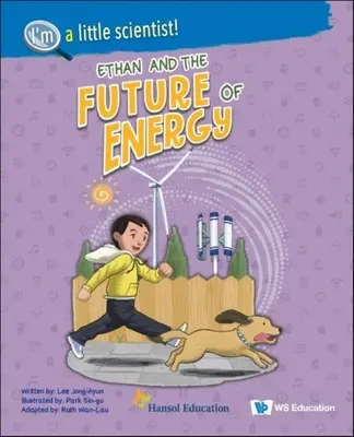 Ethan und die Zukunft der Energie - Ethan and the Future of Energy