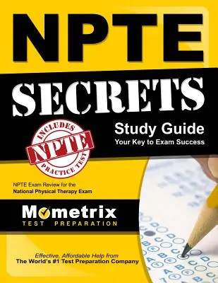 Npte Secrets Studienführer: Npte Exam Review für die Nationale Physiotherapie-Prüfung - Npte Secrets Study Guide: Npte Exam Review for the National Physical Therapy Examination