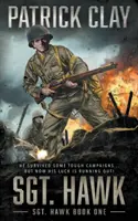 Sgt. Hawk: Ein Roman aus dem Zweiten Weltkrieg - Sgt. Hawk: A World War II Novel