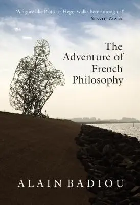 Das Abenteuer der französischen Philosophie - The Adventure of French Philosophy