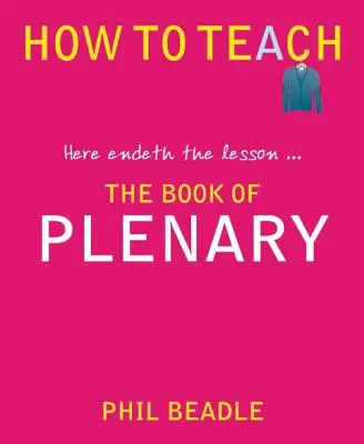 Das Buch des Plenums: Hier endet die Lektion... - The Book of Plenary: Here Endeth the Lesson...