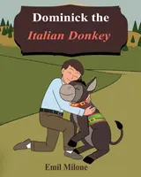 Dominick, der italienische Esel - Dominick the Italian Donkey