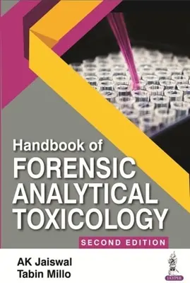 Handbuch der forensischen analytischen Toxikologie - Handbook of Forensic Analytical Toxicology