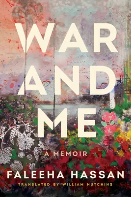 Der Krieg und ich: Eine Erinnerung - War and Me: A Memoir