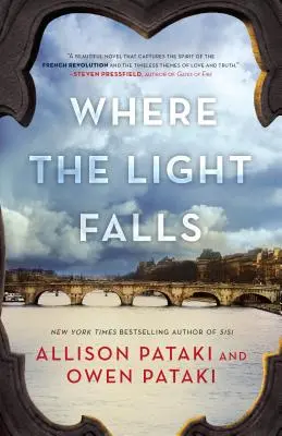 Wo das Licht fällt: Ein Roman über die Französische Revolution - Where the Light Falls: A Novel of the French Revolution