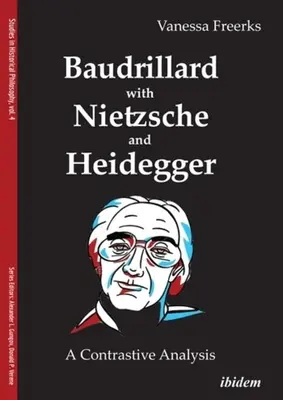 Baudrillard mit Nietzsche und Heidegger: Eine kontrastive Analyse - Baudrillard with Nietzsche and Heidegger: A Contrastive Analysis