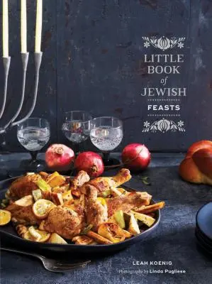 Kleines Buch der jüdischen Feste: (Jüdisches Festtagskochbuch, Koscheres Kochbuch, Festtagsgeschenkbuch) - Little Book of Jewish Feasts: (Jewish Holiday Cookbook, Kosher Cookbook, Holiday Gift Book)