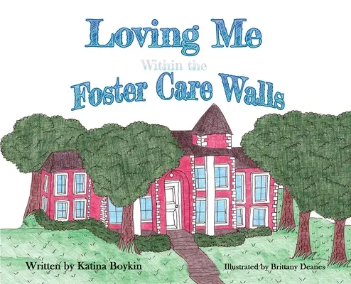 Liebe mich innerhalb der Mauern der Pflegefamilie - Loving Me Within the Foster Care Walls