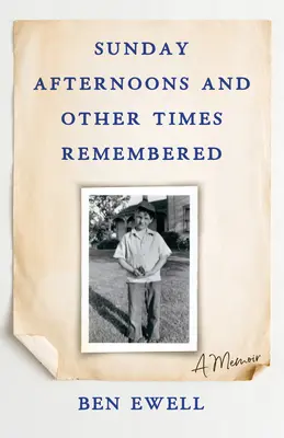 Sonntagnachmittage und andere erinnerte Zeiten: Eine Erinnerung - Sunday Afternoons and Other Times Remembered: A Memoir